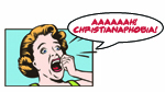 Christianaphobia! - Feb/Mar 2015