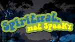 Spiritual, Not Spooky--Click here to listen to an individual week