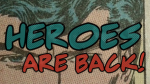Heroes Are Back! - Jul/Aug 2026